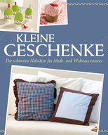 Kleine Geschenke - Mit Schnittmustern zum Download