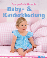 Das große Nähbuch - Baby und Kinderkleidung