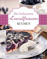 Die leckersten Landfrauen Kuchen