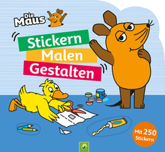 Cover des Buches „Die Maus - Stickern, Malen, Gestalten: Mit 250 Stickern.“