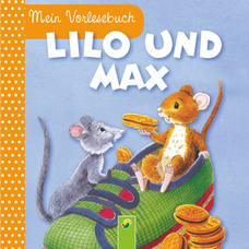 Lilo und Max: Mein Vorlesebuch