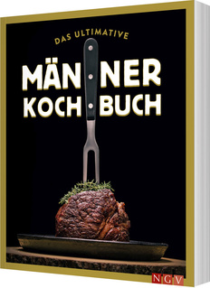 Cover des Buches „Das ultimative Männer-Kochbuch“