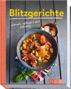 Cover des Buches „Blitzgerichte - Schnell, raffiniert und vielseitig“