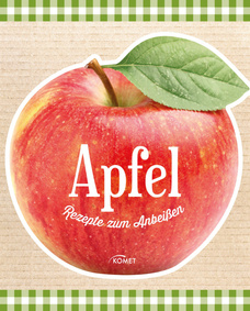 Apfel - Rezepte zum Anbeißen