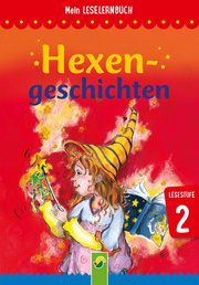 Hexengeschichten - Mein Leselernbuch: Lesestufe 2