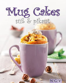 Mug Cakes - süß & pikant