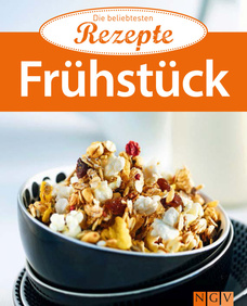 Frühstück - Die beliebtesten Rezepte