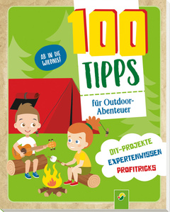 Cover des Buches „100 Tipps für Outdoor-Abenteuer“