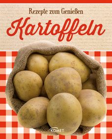 Kartoffeln - Rezepte zum Anbeißen