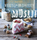 What's for breakfast? Müsli! – eBook