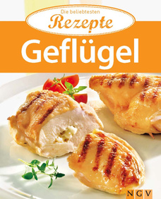 Geflügel - Die beliebtesten Rezepte