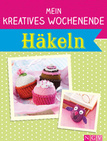 Mein kreatives Wochenende - Häkeln