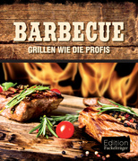 Barbecue - Grillen wie die Profis – eBook