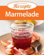 Marmelade - Die beliebtesten Rezepte