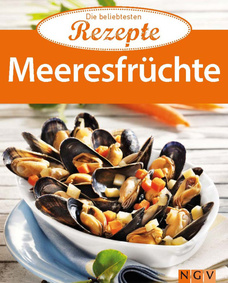 Meeresfrüchte - Die beliebtesten Rezepte