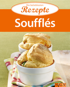 Soufflés - Die beliebtesten Rezepte