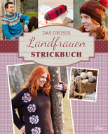 Das große Landfrauen-Strickbuch