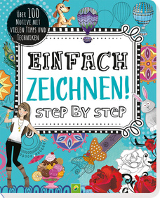 Einfach zeichnen! Step by Step