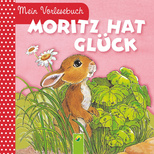 Moritz hat Glück: Mein Vorlesebuch