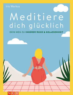 Cover des Buches „Meditiere dich glücklich“