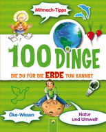 100 Dinge, die du für die Erde tun kannst