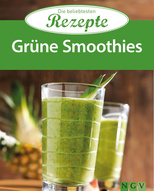 Grüne Smoothies und Gemüse Smoothies - Die beliebtesten Rezepte