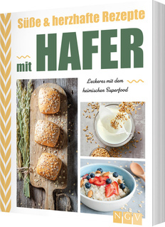 Cover des Buches „Süße & herzhafte Rezepte mit Hafer“