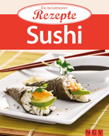 Sushi - Die beliebtesten Rezepte