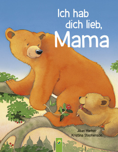 Cover des Buches „Ich hab dich lieb, Mama “