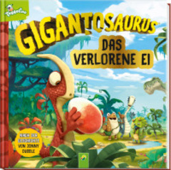 Cover des Buches „Gigantosaurus - Das verlorene Ei“