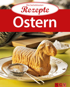 Ostern - Die beliebtesten Rezepte