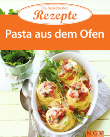 Pasta aus dem Ofen - Die beliebtesten Rezepte