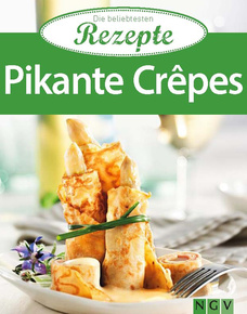 Pikante Crêpes - Die beliebtesten Rezepte